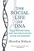 The Social Life of DNA: Race, Reparations, and Reconciliation After the Genome - Book by Alondra Nelson