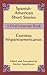 Spanish-American Short Stories / Cuentos hispanoamericanos: A Dual-Language Book (Dover Dual Language Spanish)