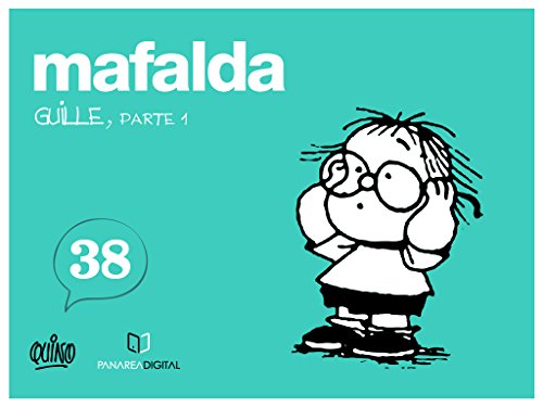 MAFALDA Y GUILLE, PARTE 1 (Spanish Edition)