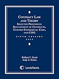 Contract Law and Theory: Selected Provisions: Restatement of Contracts and Uniform Commercial Code (2013)