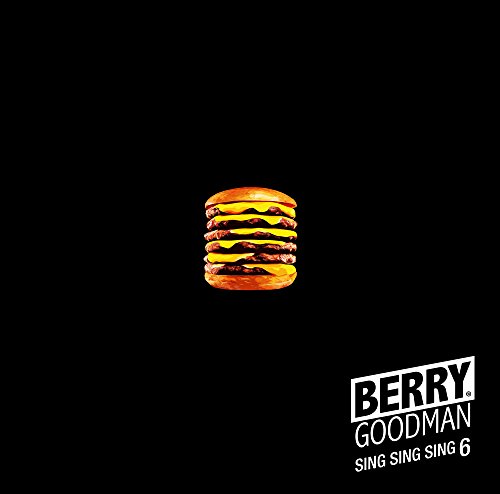 Berry Goodman Sing Sing Sing 6 Amazon Com Music