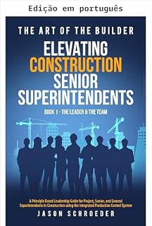 Livro Elevando superintendentes sênior de construção (A arte do construtor, Livro 1)