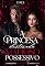 Livro A princesa destinada ao mafioso possessivo (Corações intensos Livro 7)