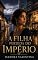 Livro A Filha Perdida do Império (Romances de Isadora Valentina)
