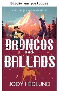 Livro Broncos e baladas (Healing Springs Ranch Livro 2)