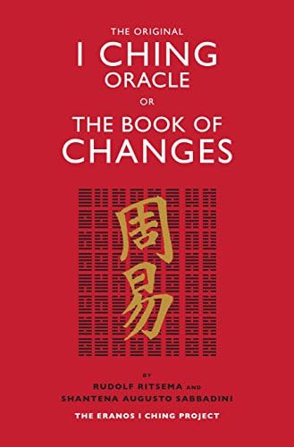 The Original I Ching Oracle or The Book of Changes: The Eranos I Ching Project Kindle Edition