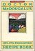 Doctor McDougall's Health-Enhancing Recipe Book: 12 days to dynamic health by