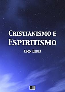 Livro Cristianismo e Espiritismo