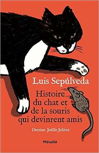 Histoire Du Chat Et De La Souris Qui Devinrent Amis French Edition Luis Sepulveda Amazon Com Books Histoire Du Chat Et De La Souris Qui Devinrent Amis French Edition Luis Sepulveda Amazon Com Books