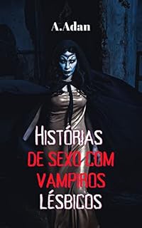 Livro Histórias de sexo com vampiros lésbicos