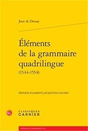 Éléments de la grammaire quadrilingue, 1544-1554