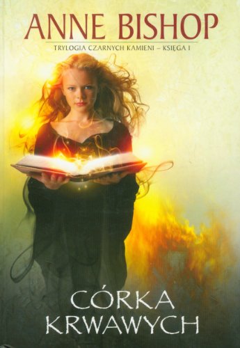 Córka Krwawych (Czarne Kamienie, #1)