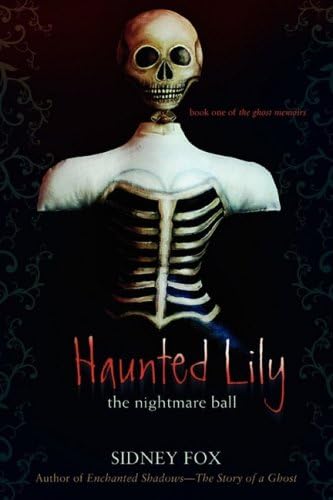 HAUNTED LILY: The Nightmare Ball (Ghost Memoirs) Paperback – 2 Nov 2008