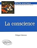 La conscience (Philo-notions) by