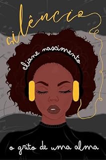 Livro Silêncio: o grito de uma alma