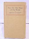 You are the hope of the world!: An appeal to the girls and boys of America,