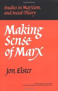Making Sense of Marx (Studies in Marxism and Social Theory)