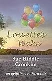 Louette's Wake (Wiregrass Series) by Sue Riddle Cronkite
