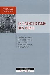 Le  catholicisme des Pères