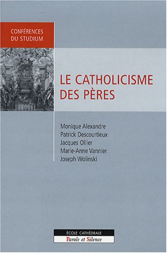 Le  catholicisme des Pères