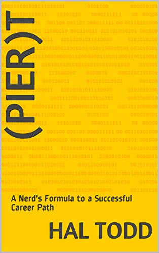 (PIER)T: A Nerd's Formula to a Successful Career Path