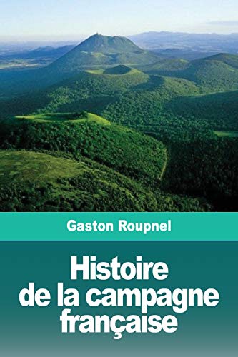 Histoire de la campagne française (French Edition) by Gaston Roupnel