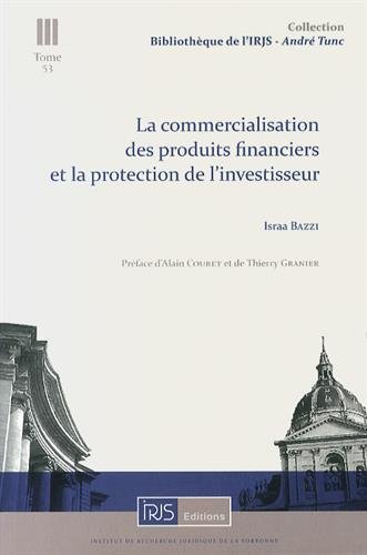 La  commercialisation des produits financiers et la protection de l'investisseur