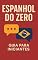 Livro Espanhol do Zero: Guia prático e completo para iniciantes