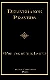 Deliverance Prayers: For Use by the Laity