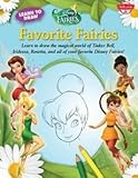 [(Learn to Draw Disney Favorite Fairies )] [Author: Disney Storybook Artists] [Sep-2012]