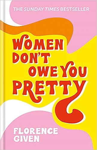 Image result for women don't owe you pretty