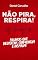 Livro Não pira, RESPIRA!: Palavras que despertam, confrontam e inspiram.