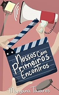 Livro Nossos Cem Primeiros Encontros (Os Opostos)