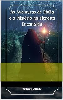 Livro As Aventuras de Diulia e o Mistério na Floresta Encantada