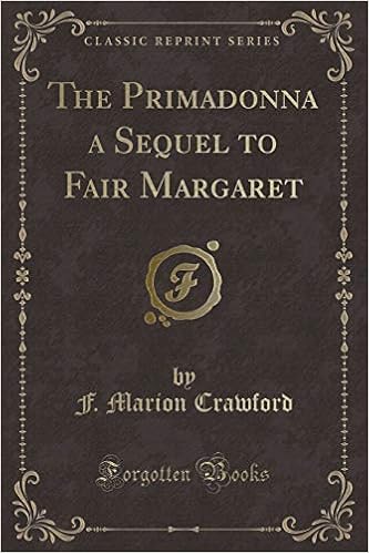 Buy The Primadonna A Sequel To Fair Margaret Classic Reprint