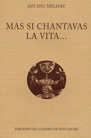 Mas si chantavas la vita