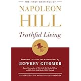 Truthful Living: The First Writings of Napoleon Hill