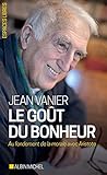Le goût du bonheur : Au fondement de la morale avec Aristote by 