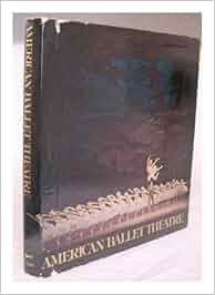 AMERICAN BALLET THEATRE: Charles Payne: 9780394498355 ...