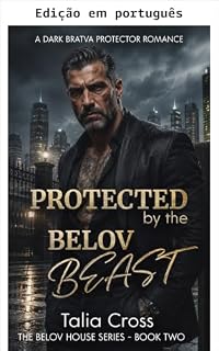 Livro Protegida pela Fera Belov (A casa Belov Livro 2)
