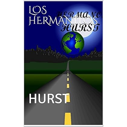 LOS HERMANITOS: HURST LOS HERMANITOS: HURST