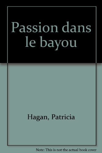 Passion dans le bayou