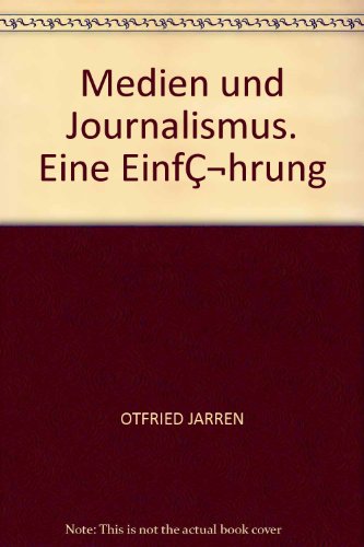 Medien und Journalismus : Eine Einf?hrung [German] B00EZ0UIFS Book Cover