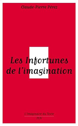 Les  infortunes de l'imagination