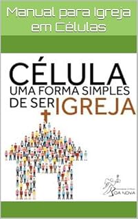 Livro Manual para Igreja em Células: Células nas Casas