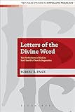 Letters of the Divine Word: The Perfections of God in Karl Barth's Church Dogmatics (T&T Clark Studi by Robert B. Price