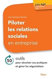 Piloter les relations sociales en entreprise