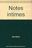 Notes intimes by 