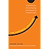 The Happiness Advantage: The Seven Principles of Positive Psychology That Fuel Success and Performance at Work