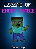 Legend Of Ender Zombie: Ender Queen- EnderBrine- Ender Zombie (ENDVENTURES SERIES Book 10)
